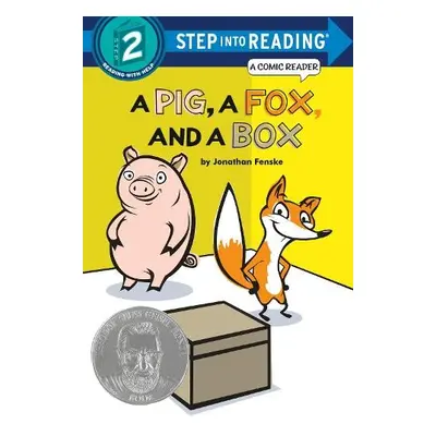 Pig, a Fox, and a Box - Fenske, Jonathan a Fenske, Jonathan