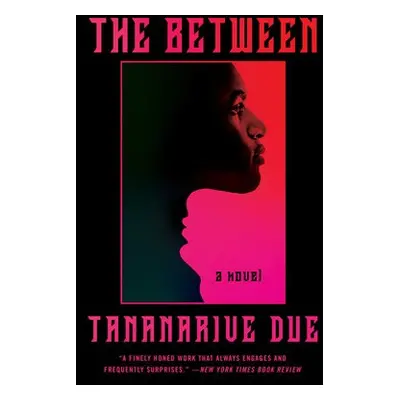 Between - Due, Tananarive