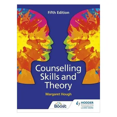 Counselling Skills and Theory 5th Edition - Hough, Margaret a Tassoni, Penny