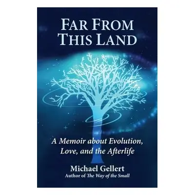 Far from This Land - Gellert, Michael (Michael Gellert)