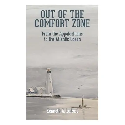 Out of the Comfort Zone - Luikart, Kenneth