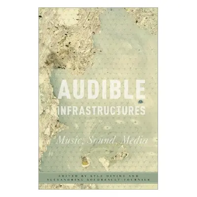 Audible Infrastructures