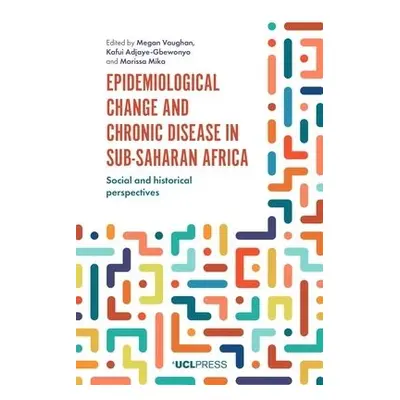 Epidemiological Change and Chronic Disease in Sub-Saharan Africa