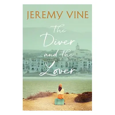 Diver and The Lover - Vine, Jeremy