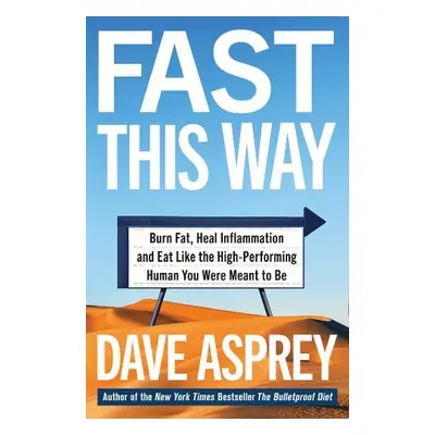 Fast This Way - Asprey, Dave