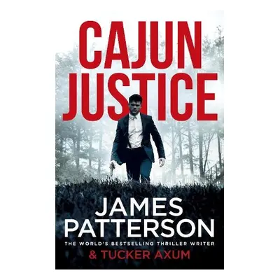 Cajun Justice - Patterson, James