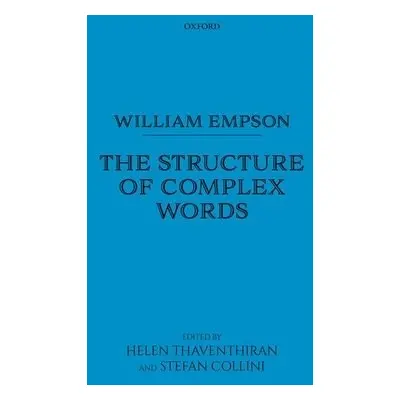 William Empson: The Structure of Complex Words - Empson, William