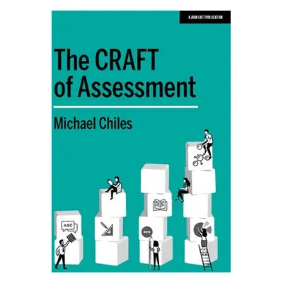 CRAFT Of Assessment - Chiles, Michael