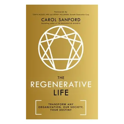 Regenerative Life - Sanford, Carol