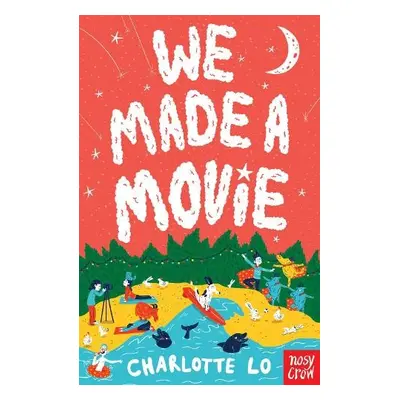 We Made A Movie - Lo, Charlotte