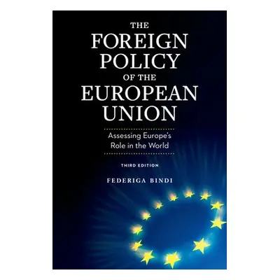 Foreign Policy of the European Union - Bindi, Federiga