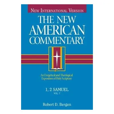 1, 2 Samuel - Bergen, Robert D.