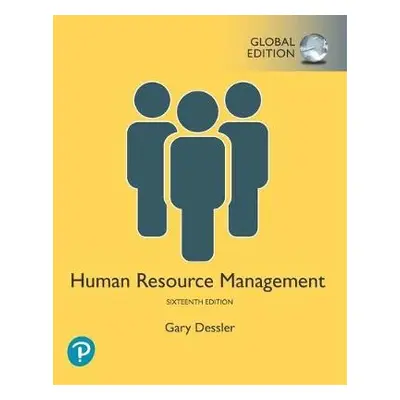 Human Resource Management, Global Edition - Dessler, Gary