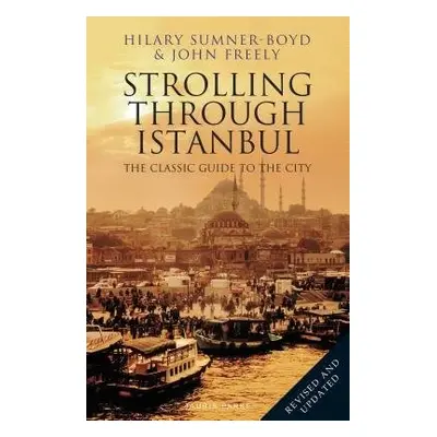 Strolling Through Istanbul - Sumner-Boyd, Hilary a Freely, John