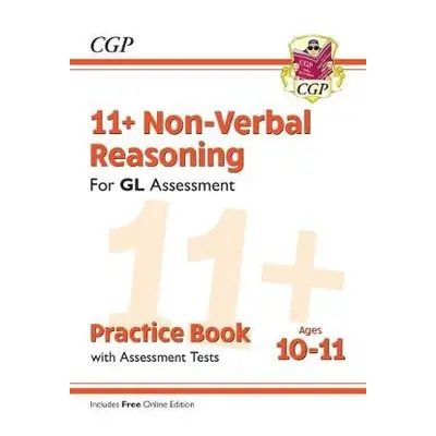 11+ GL Non-Verbal Reasoning Practice Book a Assessment Tests - Ages 10-11 (with Online Edition) 