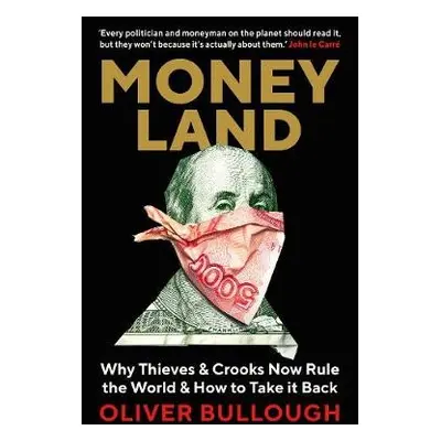 Moneyland - Bullough, Oliver