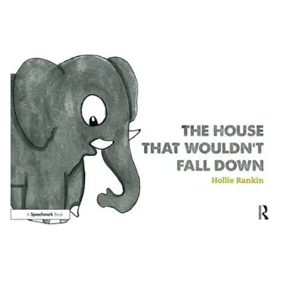 House That Wouldn’t Fall Down - Rankin, Hollie