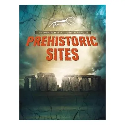 Prehistoric Sites - Malam, John