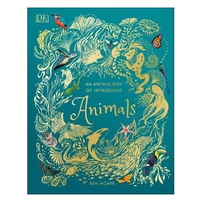 Anthology of Intriguing Animals - Hoare, Ben