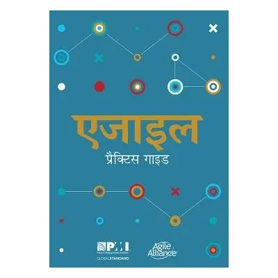 Agile practice guide (Hindi edition) - Project Management Institute