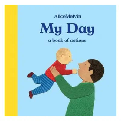 My Day - Melvin, Alice