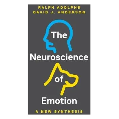 Neuroscience of Emotion - Adolphs, Ralph a Anderson, David J.