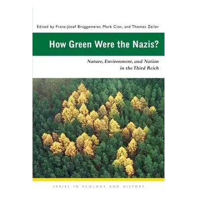 How Green Were the Nazis?