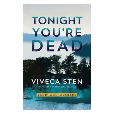 Tonight You're Dead - Sten, Viveca