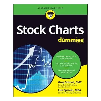 Stock Charts For Dummies - Schnell, Greg a Epstein, Lita (University of Phoenix)