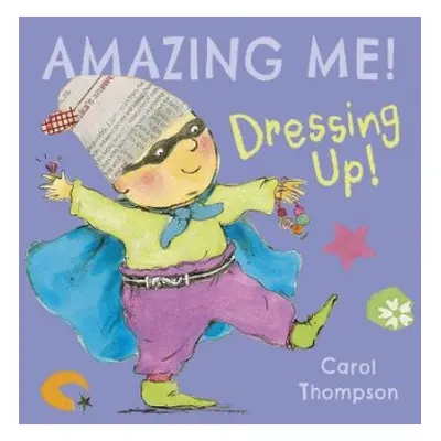 Dressing Up - Thompson, Carol