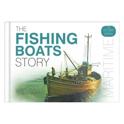 Fishing Boats Story - Smylie, Mike