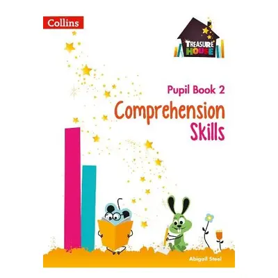 Comprehension Skills Pupil Book 2 - Steel, Abigail