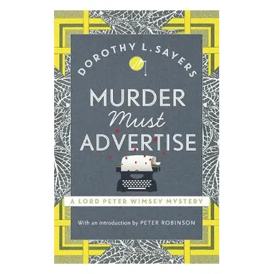 Murder Must Advertise - Sayers, Dorothy L