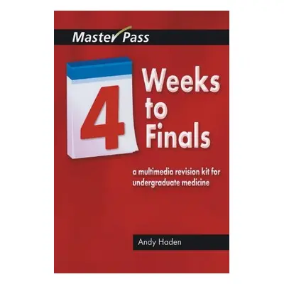 Four Weeks to Finals - Haden, Andy a Wall, David