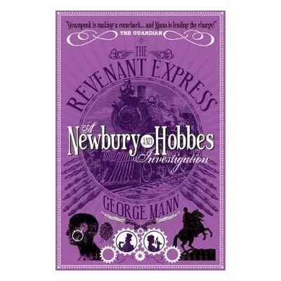 Revenant Express: A Newbury a Hobbes Investigation - Mann, George