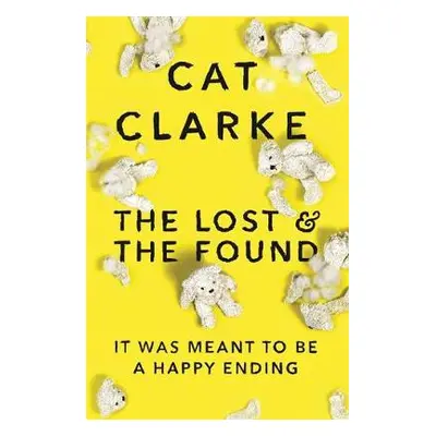 Lost and the Found - Clarke, Cat