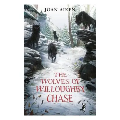 Wolves of Willoughby Chase - Aiken, Joan