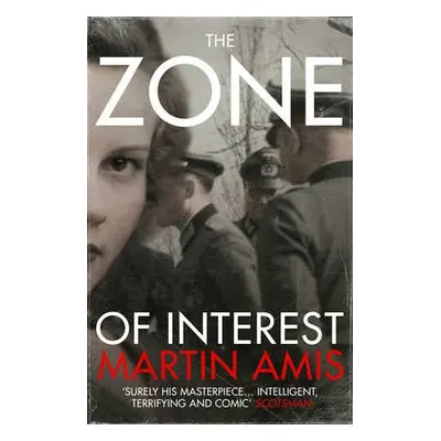 Zone of Interest - Amis, Martin