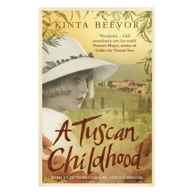 Tuscan Childhood - Beevor, Kinta