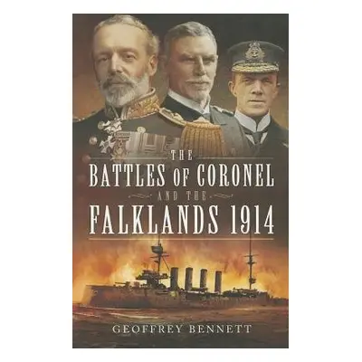 Battles of Coronel and the Falklands, 1914 - Bennett, Geoffrey