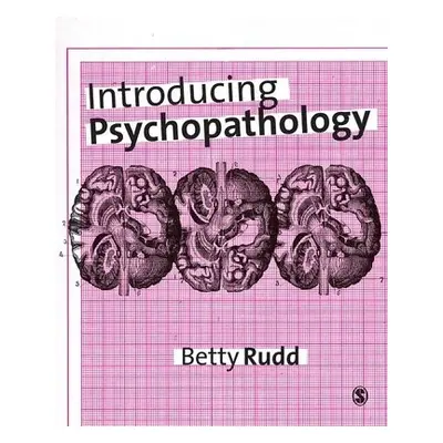 Introducing Psychopathology - Rudd, Betty