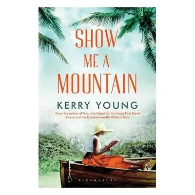 Show Me A Mountain - Young, Kerry