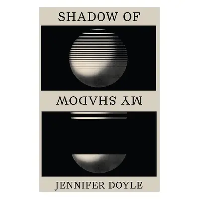 Shadow of My Shadow - Doyle, Jennifer