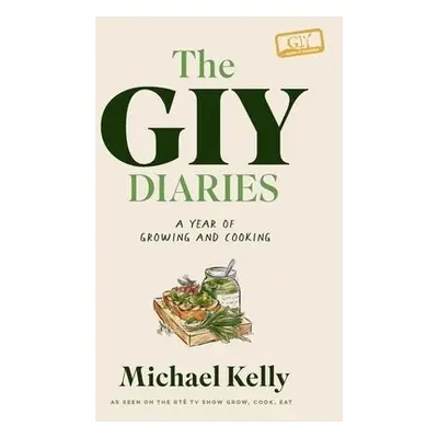 GIY Diaries - Kelly, Michael