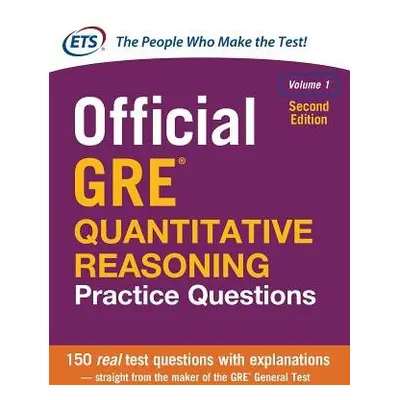 Official GRE Quantitative Reasoning Practice Questions, Second Edition, Volume 1 - Educational T