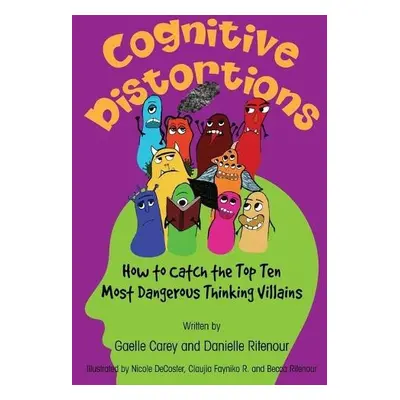 Cognitive Distortions - Carey, Gaelle a Ritenour, Danielle