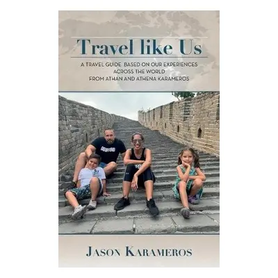 Travel Like Us - Karameros, Jason