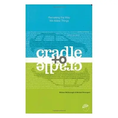 Cradle to Cradle - McDonough, William