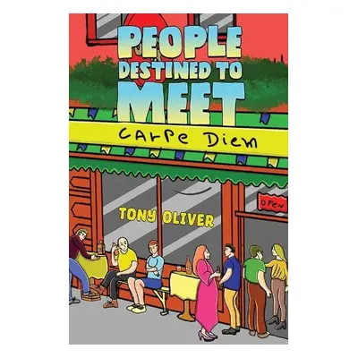 People Destined to Meet - Oliver, Tony