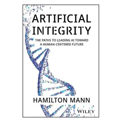 Artificial Integrity - Mann, Hamilton